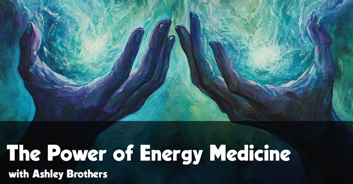 The Power of Energy Medicine