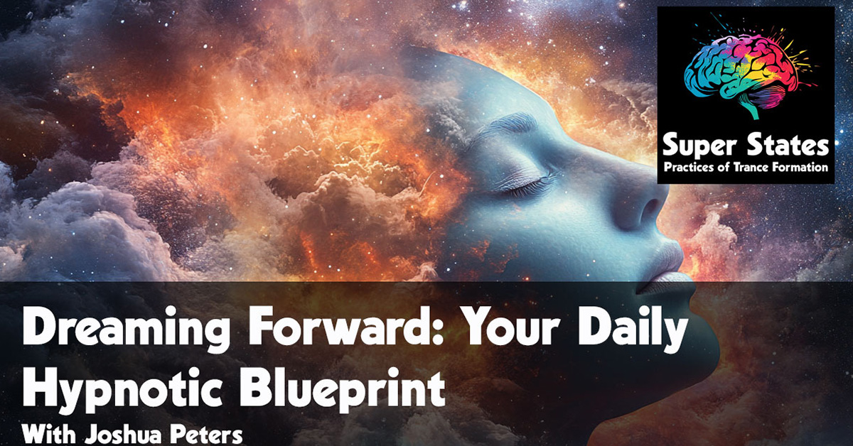 Dreaming Forward: Your Daily Hypnotic Blueprint